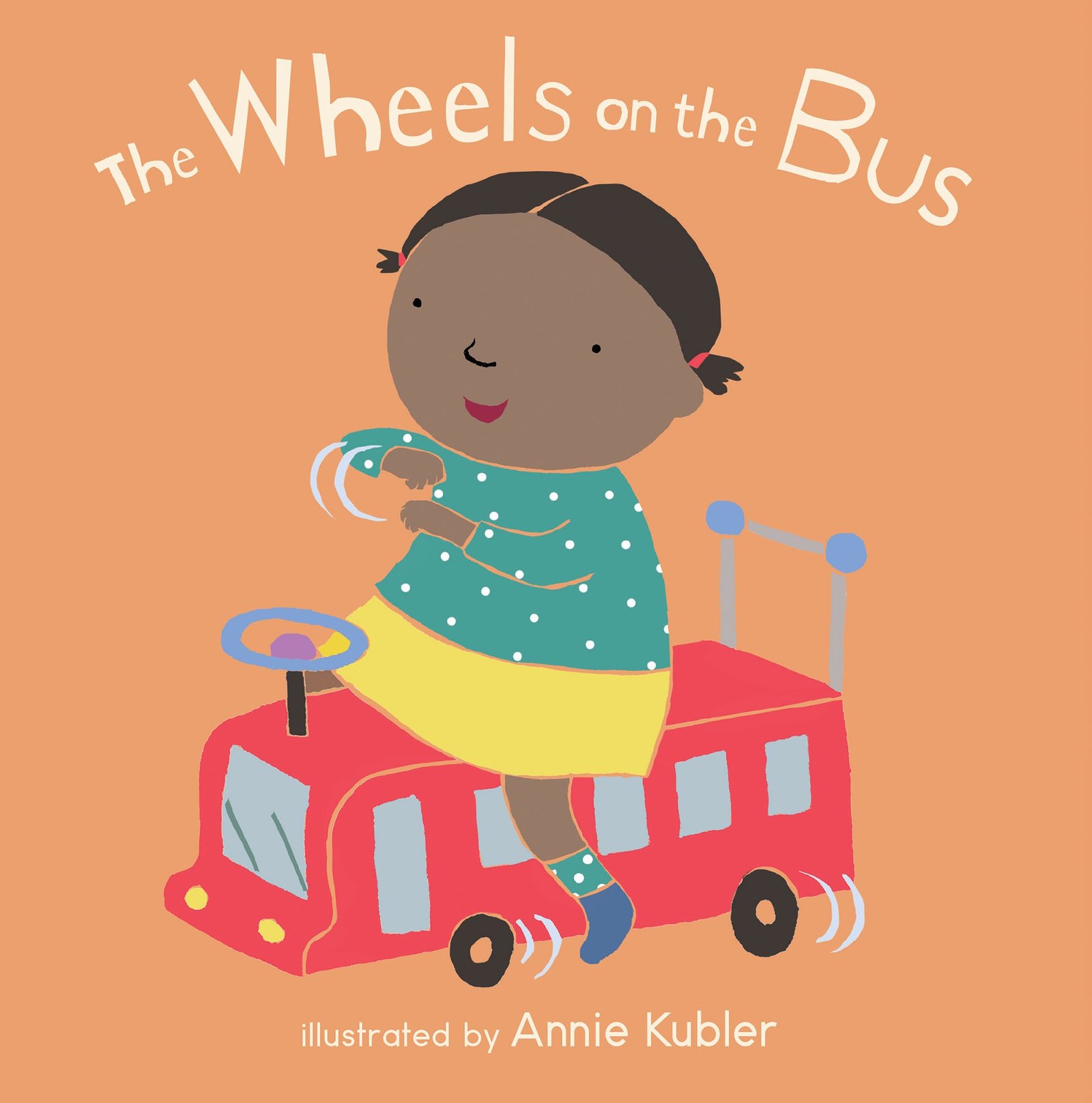 The Wheels on the Bus — Annie Kubler, board book cover